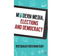 Modern Media, Elections and Democracy