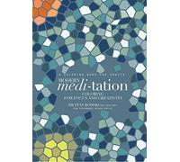 Modern Meditation: Coloring for Focus and Creativity