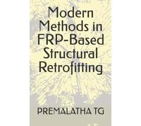 Modern Methods in FRP-Based Structural Retrofitting