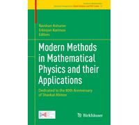 Modern Methods in Mathematical Physics and their Applications : Dedicated to the 80th Anniversary of Shavkat Alimov