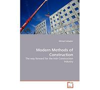 Modern Methods of Construction: The way forward for the Irish Construction Industry