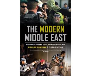 Modern Middle East, Third Edition: A Political History since the First World War