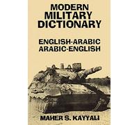 Modern Military Dictionary: English-Arabic/Arabic-English