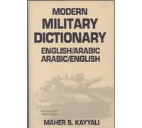 Modern Military Dictionary: English, Arabic/Arabic, English