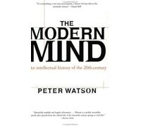 Modern Mind: An Intellectual History of the 20th Century (US Edition)
