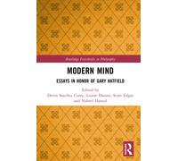 Modern Mind : Essays in Honor of Gary Hatfield