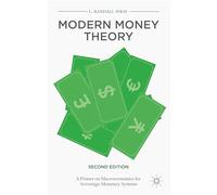 Modern Money Theory: A Primer on Macroeconomics for Sovereign Monetary Systems
