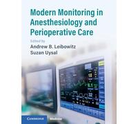 Modern Monitoring in Anesthesiology and Perioperative Care