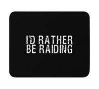Modern Mouse Pad, Professional Adventure Gamer Funny I'd Rather Do Raiding Cool Gaming Office Mousepad Portable Desk Mats 25X30cm for Studying Work Laptop