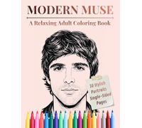 MODERN MUSE: A Relaxing Adult Coloring Book