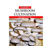 MODERN MUSHROOM CULTIVATION