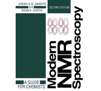 Modern N.M.R. Spectroscopy: A Guide for Chemists (Oxford English Monographs)