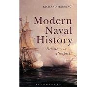 Modern Naval History: Debates and Prospects. Harding 9781472579096 New<|