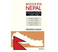 Modern Nepal : A Political History, 1769-1955