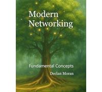 Modern Networking: Fundamental Concepts