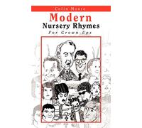 Modern Nursery Rhymes: For Grown-Ups