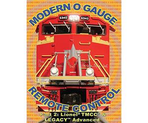 Modern O Gauge Remote Control Part 2: Lionel® TMCC® & LEGACY Advanced