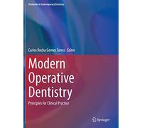 Modern Operative Dentistry: Principles for Clinical Practice (Textbooks in Contemporary Dentistry)