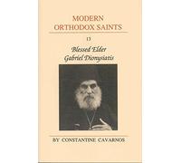 Modern Orthodox Saints 13 Blessed Elder Gabriel Dionysiatis