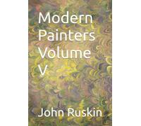 Modern Painters Volume V