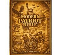 Modern Patriot Bible: For every MAGA supporter that loves our one true lord
