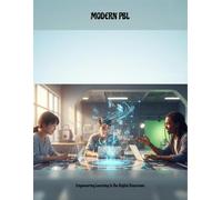 Modern Pbl: Empowering Learning In The Digital Classroom