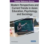 Modern Perspectives and Current Trends in Asian Education, Psychology, and Sociology (Advances in Psychology, Mental Health, and Behavioral Studies)