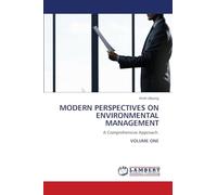 Modern Perspectives on Environmental Management: A Comprehensive Approach.VOLUME ONE