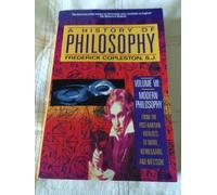 Modern Philosophy - Fichte to Nietzsche (v. 7): Modern Philosophy : From the Post-Kantian Idealists to Marx, Kierkegaard, and Nietzsche (A History of Philosophy)