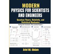 Modern Physics for Scientists and Engineers: Quantum Theory, Relativity, and Statistical Mechanics