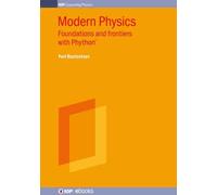 Modern Physics : Foundations and Frontiers with Phython®
