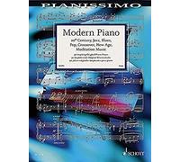 Modern Piano: 20th Century, Jazz, Blues, Pop, Crossover, New Age, Meditation Music