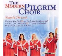 Modern Pilgrim Choir - Trust in the Lord