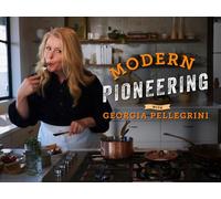 Modern Pioneering with Georgia Pellegrini - Season 2