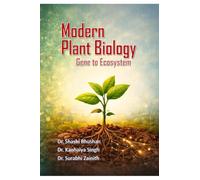 Modern Plant Biology: Gene to Ecosystem