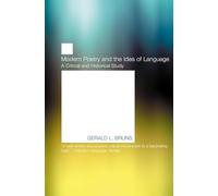 Modern Poetry and the Idea of Language - A Critical and Historical Study (American Literature)