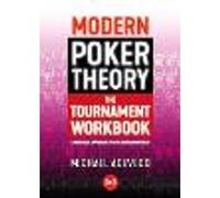 Modern Poker Theory - The Tournament Workbook