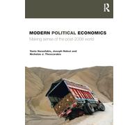 Modern Political Economics: Making Sense of the Post-2008 World