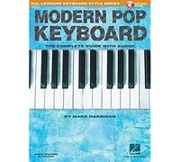 Modern Pop Keyboard (Book/Online Audio) (Hal Leonard Keyboard Style) (Includes Online Access Code): The Complete Guide with Audio!