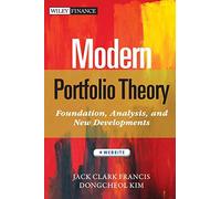 Modern Portfolio Theory, + Website: Foundations, Analysis, and New Developments: 795 (Wiley Finance)
