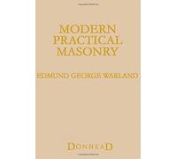 Modern Practical Masonry by Edmund George Warland (20-Jun-2006) Hardcover