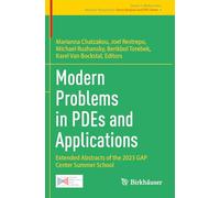 Modern Problems in PDEs and Applications: Extended Abstracts of the 2023 GAP Center Summer School (Trends in Mathematics, 4)
