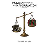 Modern Propaganda: Mass Manipulation Framework