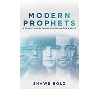 Modern Prophets: A Toolkit for Everyone on Hearing God's Voice