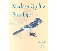 Modern Quilts - Bird Life Wild Birds Portfolio: Kacey Cowdery Art & Design