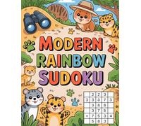 Modern Rainbow Sudoku: 300 Easy to Hard Sudoku Puzzles for Adults | A Colorful Jour: Curated Puzzle Experience Book for Adults with Fauna Theme and Pattern Practice