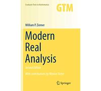Modern Real Analysis – Graduate Texts in Mathematics, 278 – Springer Verlag