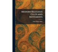 Modern Religious Cults and Movements