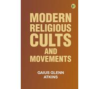 Modern Religious Cults and Movements