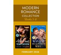 Modern Romance February 2026 Books 5-8 : Billion-Dollar Baby Clause / Enemies Until After Hours / Business-Deal Bride / Wed for the Headlines